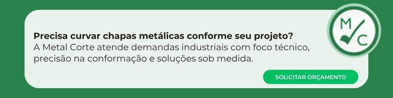 Solicitar orçamento de calandragem de chapas metálicas